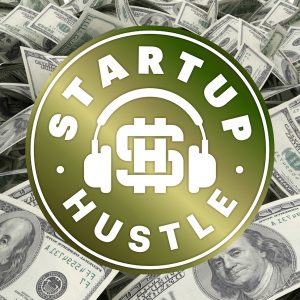 startup hustle podcast
